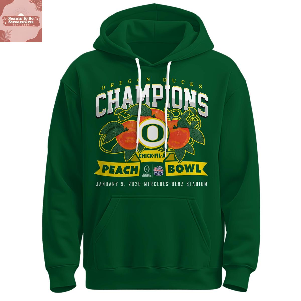 Oregon Ducks Chick-fil-A Peach Bowl Champions 2026 Green Hoodie Shirt