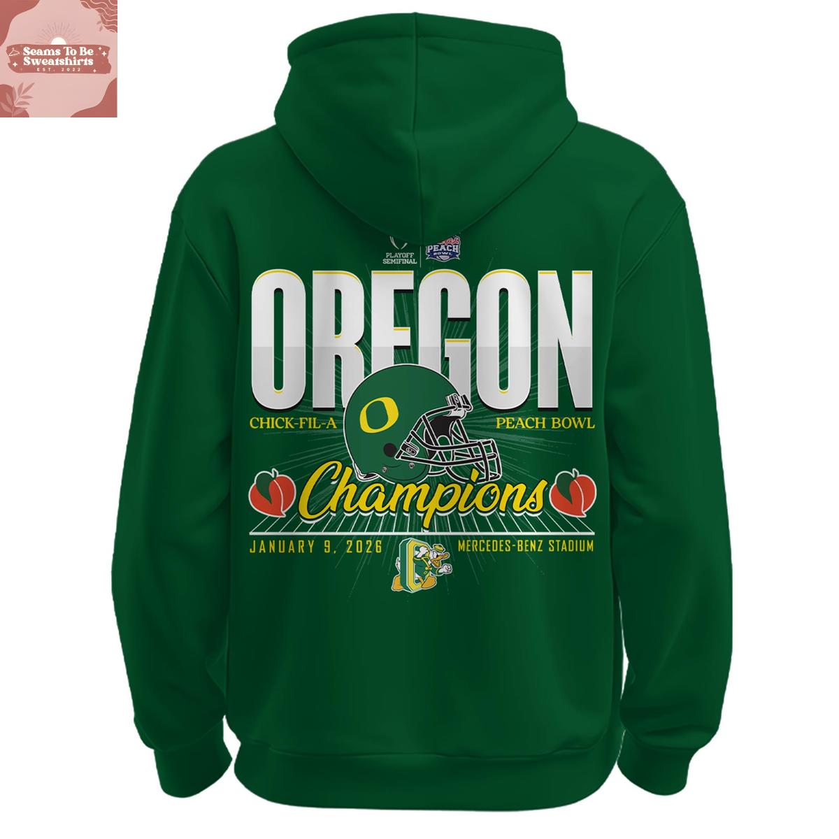 Oregon Ducks Chick-fil-A Peach Bowl Champions 2026 Green Hoodie Shirt