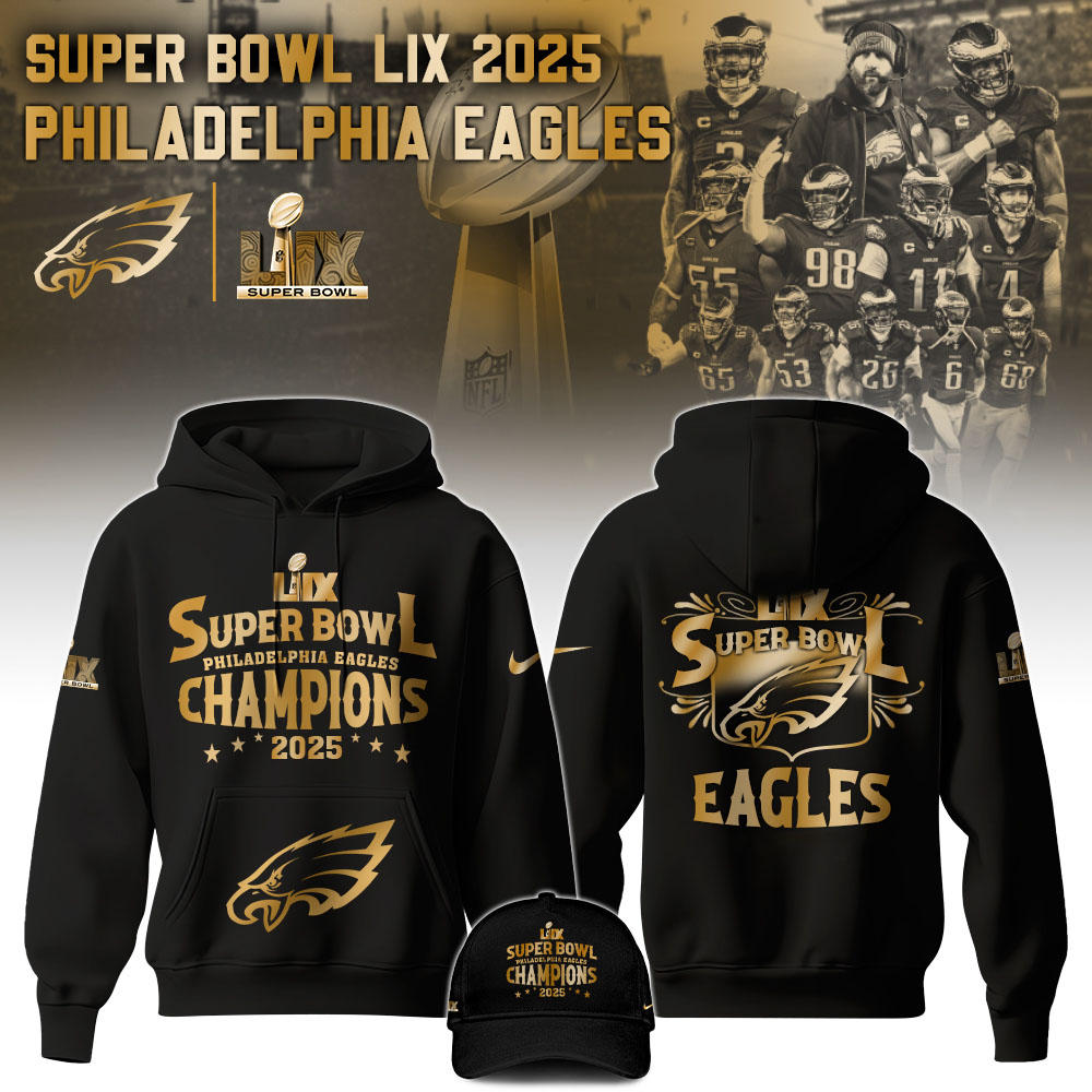 Philadelphia Eagles Champions Super Bowl 2025 Hoodie s V1